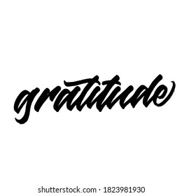 Gratitude. Lettering inscription. Modern brush calligraphy. typography design. Hand written type. Simple vector sign. Vector illustration.