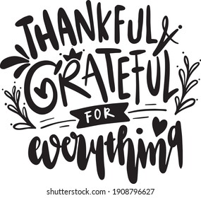 Gratitude lettering quotes for t-shirt design. Grateful thankful quotes poster.