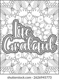 Gratitude Motivational Quote Coloring Page for Adults. Positive Gratitude Text Coloring Page.