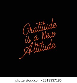 gratitude is a new attitude Text Effects  type, typography, poster, and font image inspiration on Design inspiration T-shirt Design