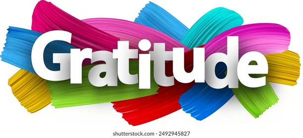 Gratitude paper word sign with colorful spectrum paint brush strokes over white. Vector illustration.