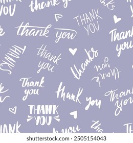 Gratitude, respect and appreciation. Thank you handwritten phrases seamless pattern. Print design for fabric textile wallpaper wrapping. Vector background