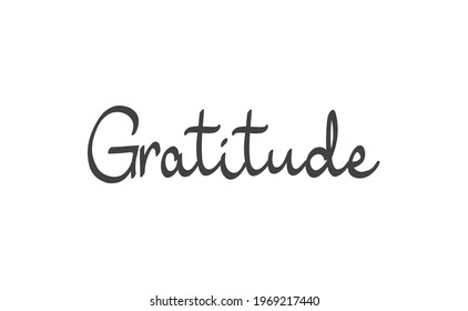 Gratitude word lettering design. Hand drawn lettering style. Thankful and motivational message.