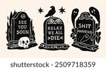 Gravestone set. Tomb cemetery stone with skull, fire, raven, ghost, poison ivy. Funny sarcastic phrases. Hand drawn Vector illustration. Halloween, horror, holiday concept. Print, logo design template