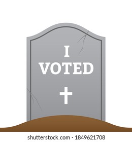 Gravestone with I VOTED headline. Sarcastic vector illustration on dead people voting hoax. Electoral fraud concept sketch.