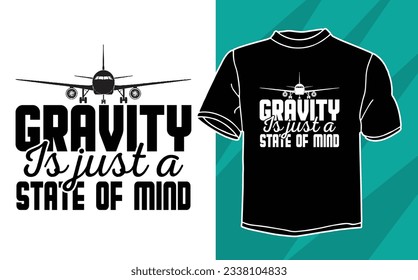 Gravity ist nur ein Geisteszustand-T-Shirt