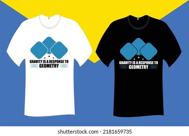 Gravity is a response to geometry T Shirt