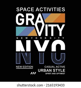 Gravity vintage design typography, designs for t-shirts, wall murals, stickers ready to print, vector illustration 