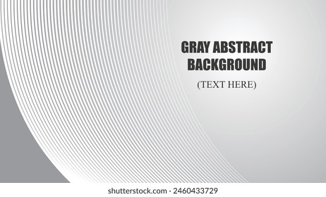 Gray abstract background with curve line vector image illustration for backdrop or wallpaper 