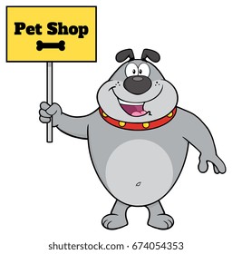 Gray Bulldog Cartoon Mascot Character Holding A Sign With Text Pet Shop. Vector Illustration Isolated On White Background