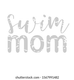 Gray calligraphic inscription swim mom