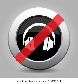 gray chrome button with no headphones - banned icon
