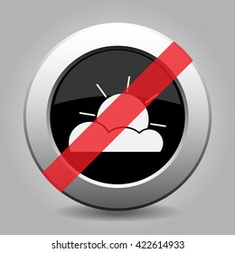 gray chrome button with no partly cloudy - banned icon