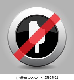 gray chrome button with no stick ice cream - banned icon