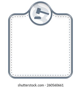 Gray frame for your text and law symbol