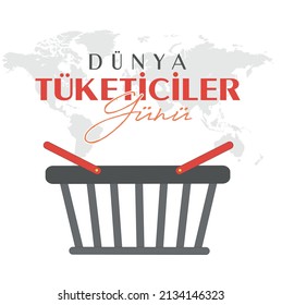 Dünya Tüketiciler Günü
gray grocery basket and "world consumers day" text