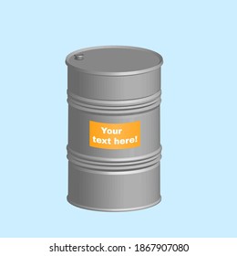 Gray metallic barrel in realistic style with warning inscription. Vector illustration isolated on blue background.
