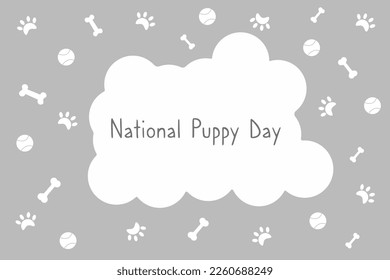 Gray National Puppy Day Background with dog tracks, with dog bones, with a ball for games.