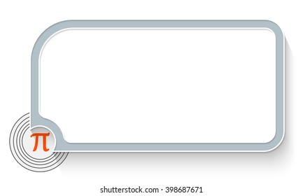 Gray text box for your text and pi symbol
