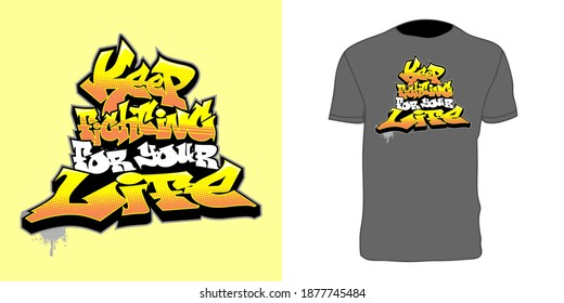 the gray t-shirt design with the word motif continues to fight for your life