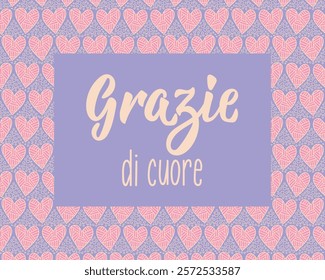 Grazie di cuore. Translation from Italian - Thank you very much. Greeting card with hand drawn lettering.