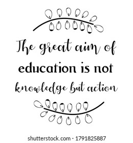 Great Aim Education Not Knowledge Action Stock Vector (Royalty Free ...