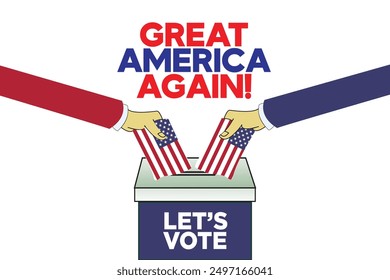 "Great America Again!" vector illustration design with a Ballot Box and two hands with US Flag. US Presidential Election banner design on a white background. American Campaign poster.