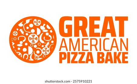 Great american pizza bake background banner or poster design template. observed every year in February. Holiday concept. Use to any Template, card, poster, placard, template.