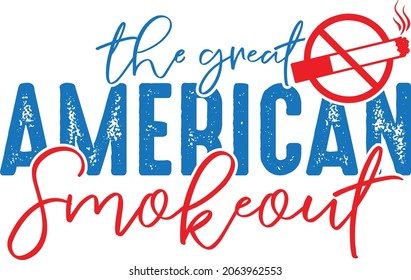 Great American Smoke out Day T shirt design