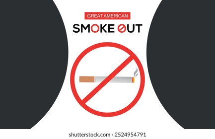 Great American Smokeout is an annual intervention event on the third Thursday of November by the American Cancer Society. Poster, card, banner,and background. easy to modify.