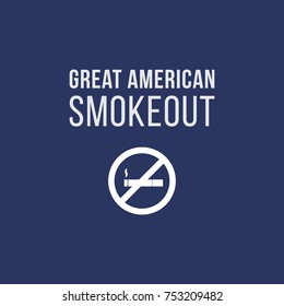 The Great American Smokeout day, vector illustration poster, quit smoking campaign, 18 november