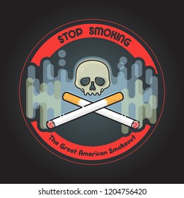 The Great American Smokeout. Two cartoon crossed cigarettes with smoke and skull on red ring isolated on dark background. Vector illustration. Stop smoking.