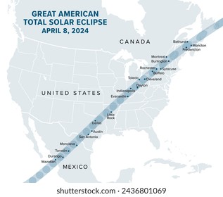 Great American Total Solar Eclipse, on April 8, 2024, political map. Major cities in the path of totality, visible across North America, passing over Mexico, the United States, and Canada. Vector.