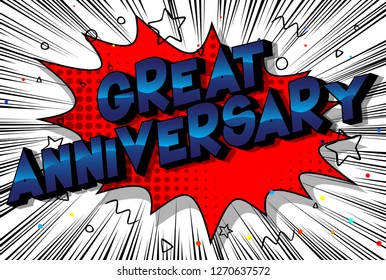 Great Anniversary - Vector illustrated comic book style phrase on abstract background.