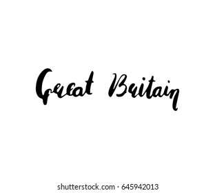Great Britain, text design. Vector calligraphy. Typography poster. Modern brush style