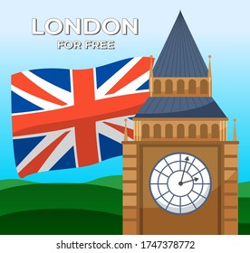 Great Britain's symbols. Big Ben, british flag, "London for free." British Union Jack flag. Travel around the world. Going to England. English language. Study and travel. Flat vector illustration