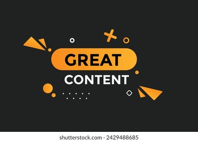 Great content button web banner templates. Vector Illustration
