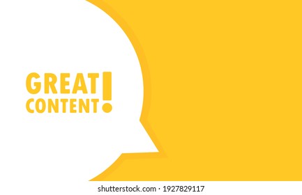 Great content speech bubble banner. Can be used for business, marketing and advertising. Vector EPS 10. Isolated on white background