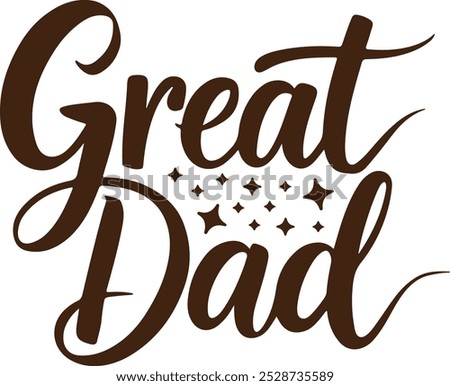 Great Dad Silhouette Vector Art illustration
