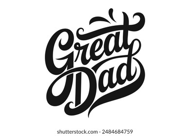 Great Dad Typography T Shirt Design Images 