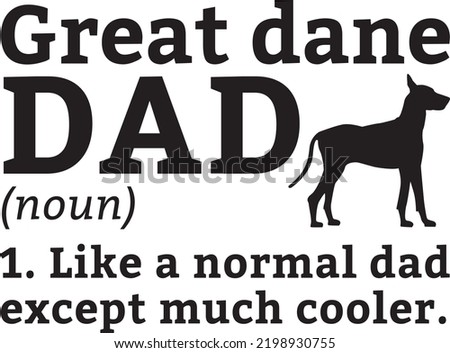 GREAT DANE DAD DEFINITION Dog owner pet lover EPS