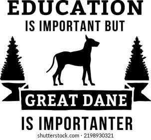 GREAT DANE FUNNY IMPORTANTER Dog owner pet lover EPS