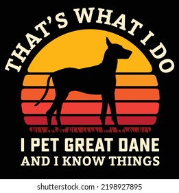 GREAT DANE I KNOW THINGS  Dog owner pet lover EPS