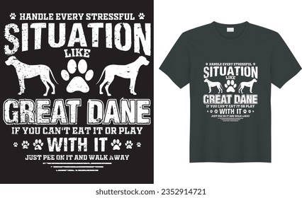  Great Dane silhouette vintage and retro t-shirt design. Handle every stressful situation like great dane. perfect for print item dog t-shirt, coffee mug, poster, cards, pillow cover, sticker, Canvas  svg