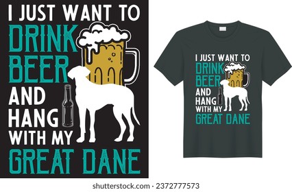  Great Dane silhouette vintage and retro t-shirt design. i just want to drink beer and hang with my great dane. perfect for print item dog t-shirt, coffee mug, poster, cards, pillow cover, sticker svg
