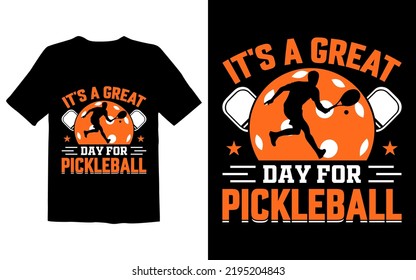 
It's A Great Day For Pickleball