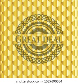 Great Deal gold badge or emblem. Scales pattern. Vector Illustration. Detailed.