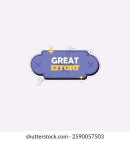 Great Effort Sticker Illustration for design needs, Landing Pages, Animation, Apps, Presentations, Content Creator and other Promotions