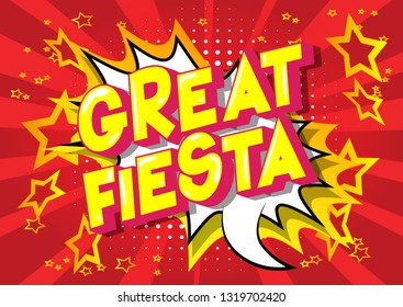 Great Fiesta - Vector illustrated comic book style phrase on abstract background.