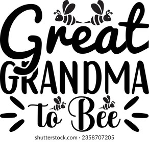 Great Grandma to Bee - Bee SVG design